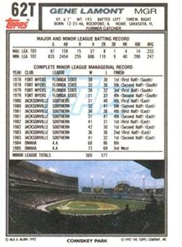 1992 Topps İşlem Gören Beyzbol 62T Gene Lamont Chicago White Sox MG Resmi MLB Güncelleme Ticaret Kartı